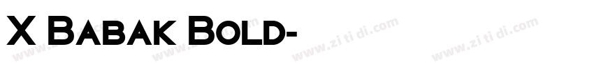 X Babak Bold字体转换